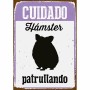 Plaque Magnet & Steel Cuidado Hámster Patrullando 14,8 x 21 cm: Plus de 300.000 produits de grandes marques en vente directe à p
