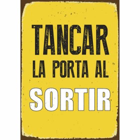 Plaque Magnet & Steel Tancar la Porta al Sotir 14,8 x 21 cm: Plus de 300.000 produits de grandes marques en vente directe à prix