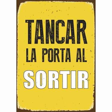 Plaque Magnet & Steel Tancar la Porta al Sotir 14,8 x 21 cm: Plus de 300.000 produits de grandes marques en vente directe à prix